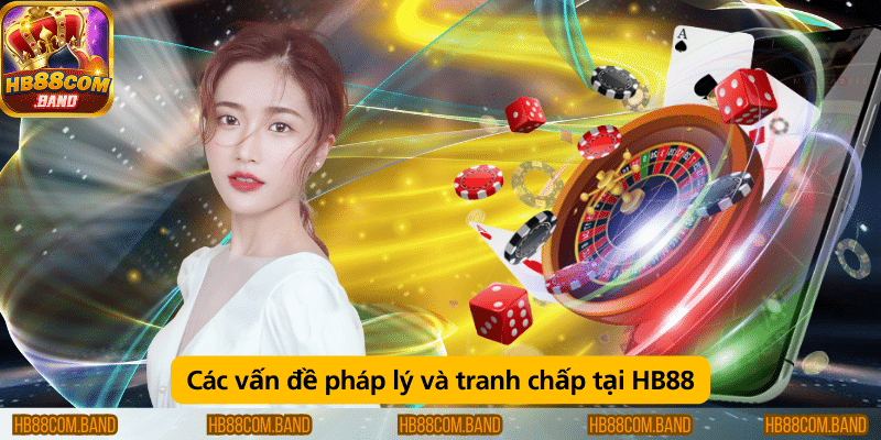 Các quy định pháp lý và cách giải quyết tranh chấp tại HB88.